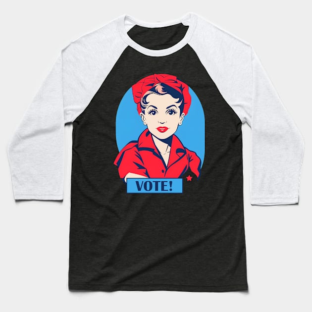 Rosie The Riveter - VOTE! Baseball T-Shirt by MtWoodson